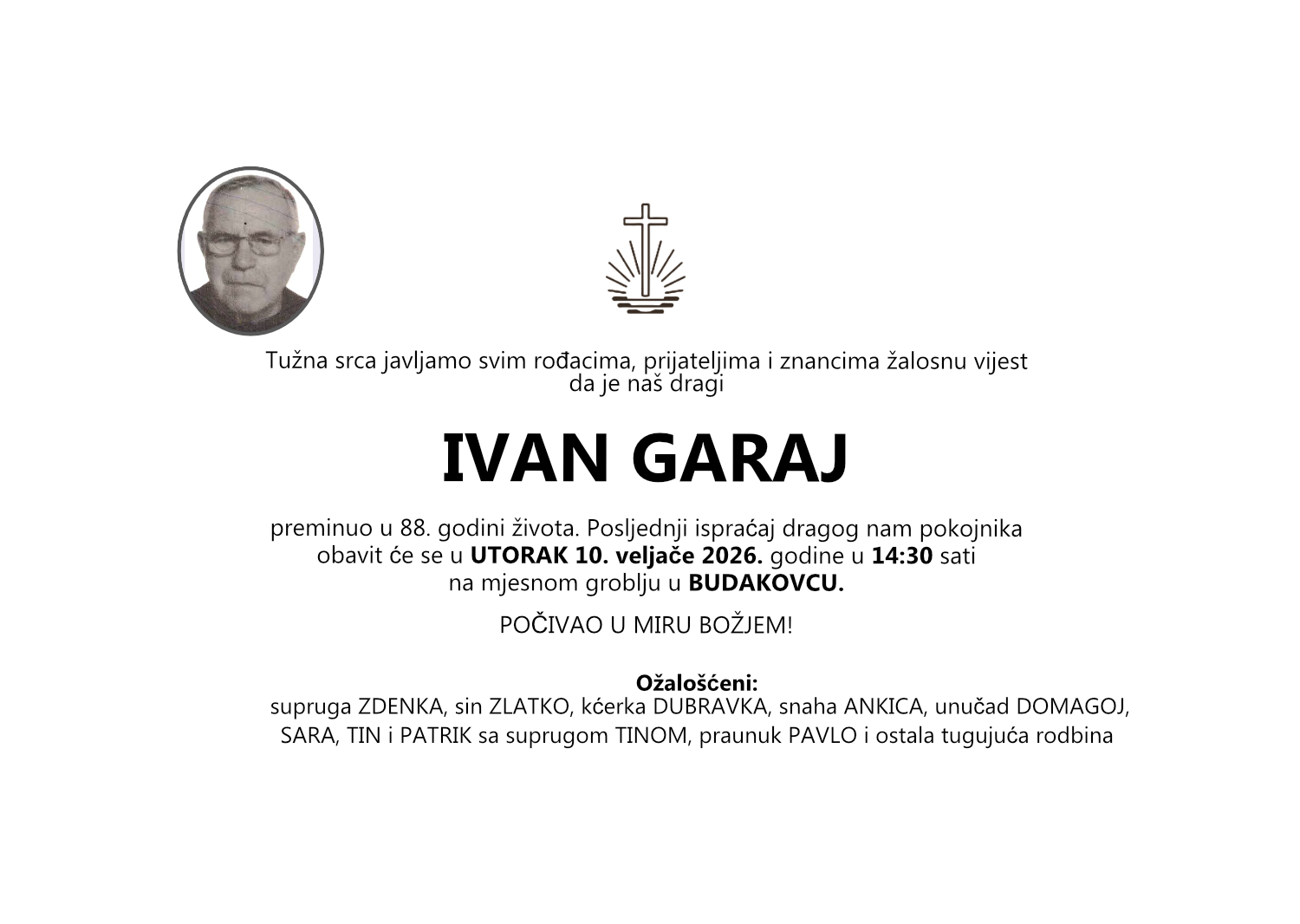 Ivan Garaj, utorak, 10.02.2026. god. BUDAKOVAC 14:30 h